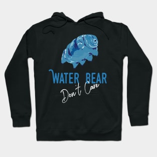 Water Bear Don't Care Funny Tardigrade Science Hoodie